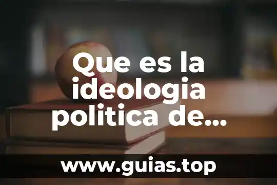 Que es ser de izquierda o derecha 8 Que es la ideologia politica de izquierda