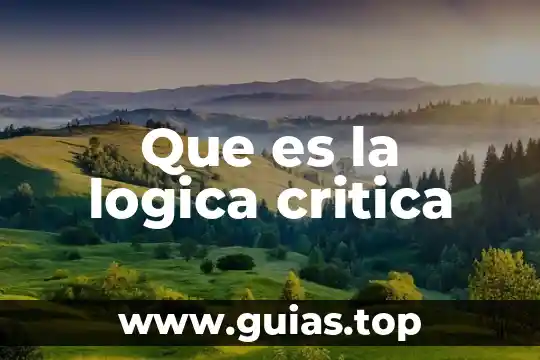 Qué es la razón en la lógica 8 Que es la logica critica