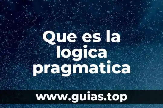 Que es un ente en la lógica 4 Que es la logica pragmatica