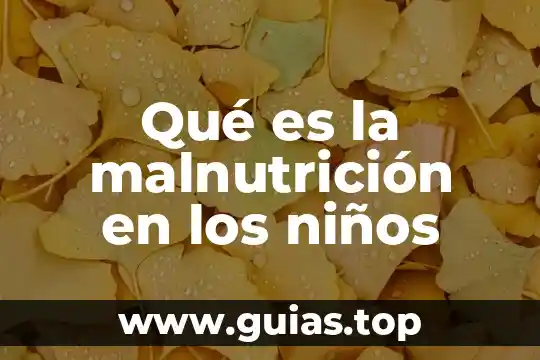 Que es la estrella de mar para niños de preescolar 5 Qué es la malnutrición en los niños