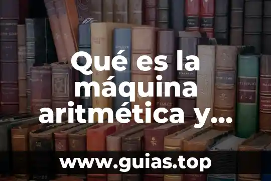 Que es un proyecto scielo 5 Qué es la máquina aritmética y sus características