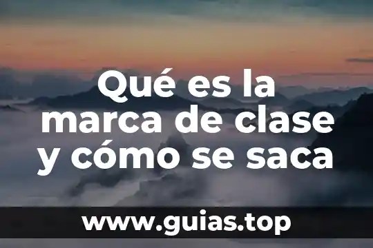 Qué es el número de intervalos de clase 5 Qué es la marca de clase y cómo se saca