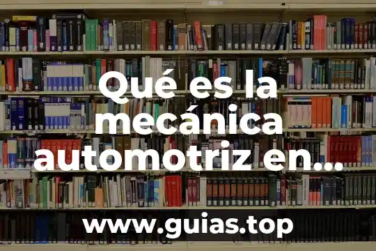 Lámpara de prueba automotriz que es 4 Qué es la mecánica automotriz en general