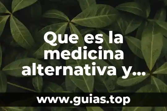 Qué es el concepto de volt 3 Que es la medicina alternativa y que contiene