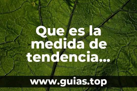 Que es cuento y tipos ejemplos 5 Que es la medida de tendencia central ejemplos