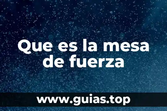 Mesa de servicios que es 4 Que es la mesa de fuerza
