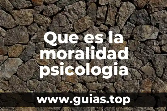 Qué es la psicología individual 4 Que es la moralidad psicologia