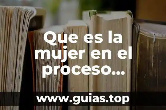 Que es el proceso economico concepto 7 Que es la mujer en el proceso tecnologico
