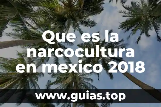 Salario mas lps 2018 que es 3 Que es la narcocultura en mexico 2018