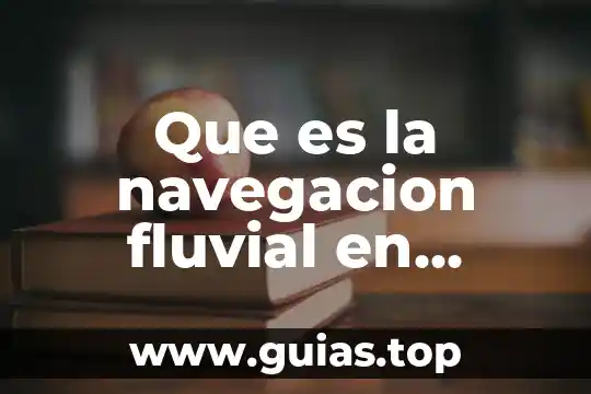 Que es un color negativo fisica 6 Que es la navegacion fluvial en mexico