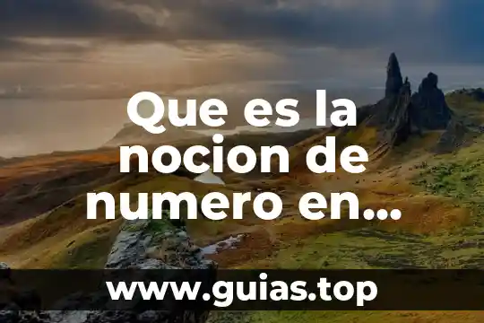 Qué es el número de muestras 8 Que es la nocion de numero en preescolar