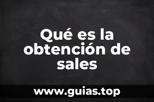 Qué es la obtención de sales