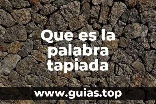 Que es una palabra sagrada 5 Que es la palabra tapiada
