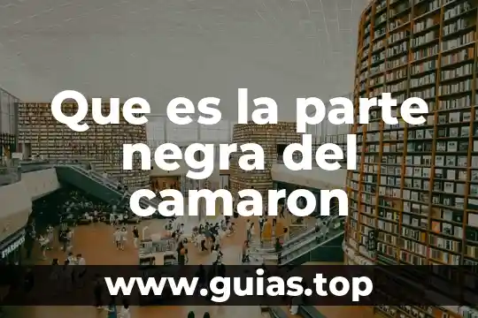 Que es corola parte de la flor 4 Que es la parte negra del camaron