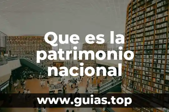 Que es patrimonio familiar 4 Que es la patrimonio nacional