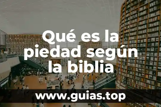 Que es el vigor de una planta 5 Qué es la piedad según la biblia