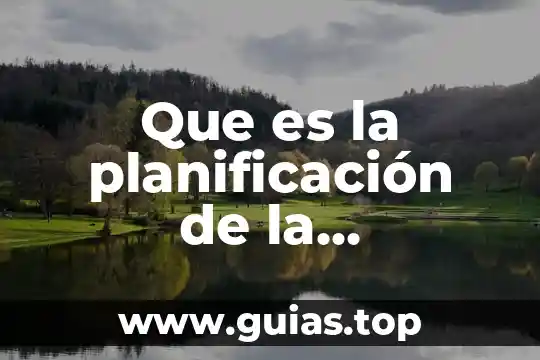Evaluacion visual que es 3 Que es la planificación de la evaluacion concepto
