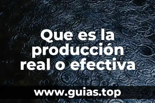 Qué es taza donimal y efectiva 4 Que es la producción real o efectiva