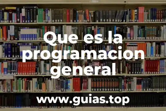 Qué es un lenguaje de programación y tipos 7 Que es la programacion general