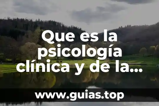 Intervención en crisis psicología que es 8 Que es la psicología clínica y de la salud