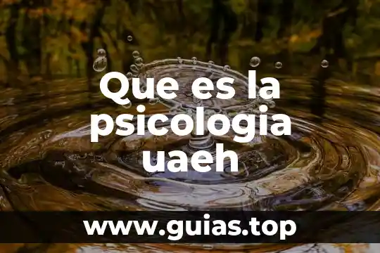 Para sigmund freud que es la psicología 3 Que es la psicologia uaeh