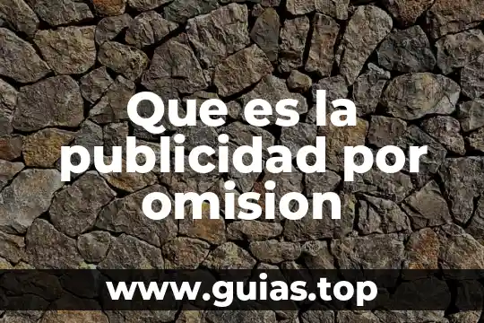 Que es la publicidad por omision