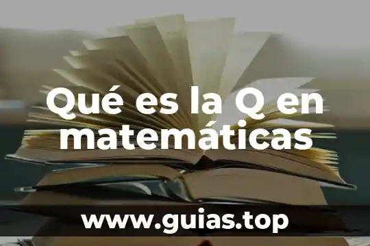 Qué es la Q en matemáticas