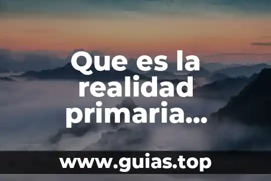 Que es un radical libre en nutricion 6 Que es la realidad primaria radical y fundamental