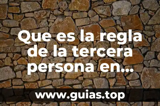Que es ser una persona autocritica 3 Que es la regla de la tercera persona en psicologia