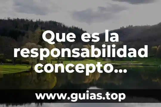 Que es la responsabilidad social universitaria concepto 3 Que es la responsabilidad concepto amplio