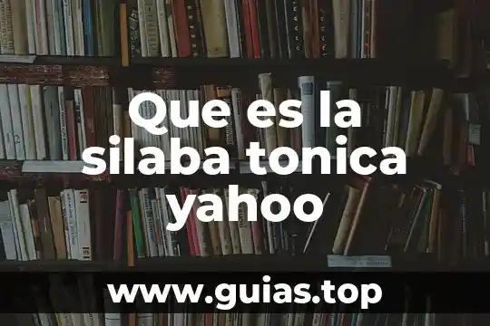 Agua mineral tónica que es 3 Que es la silaba tonica yahoo