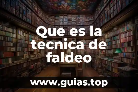 Qué es técnica de levantamiento de tambo 3 Que es la tecnica de faldeo