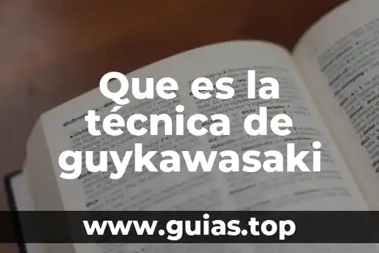 Que es la técnica de guykawasaki
