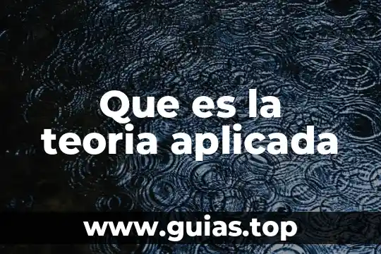 Qué es una teoría del caso 8 Que es la teoria aplicada