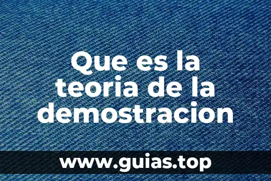 Qué es lo que dice Rousseau en su teoría 6 Que es la teoria de la demostracion