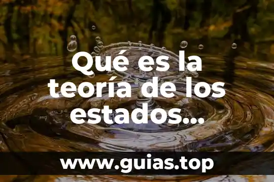 Qué es la teoría de Oparin Haldane 5 Qué es la teoría de los estados correspondientes