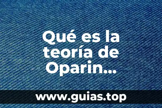 Qué es la teoría intertemporal macroeconomía 7 Qué es la teoría de Oparin Haldane