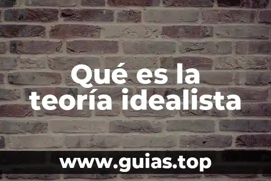 Qué es la teoría del juicio social 3 Qué es la teoría idealista