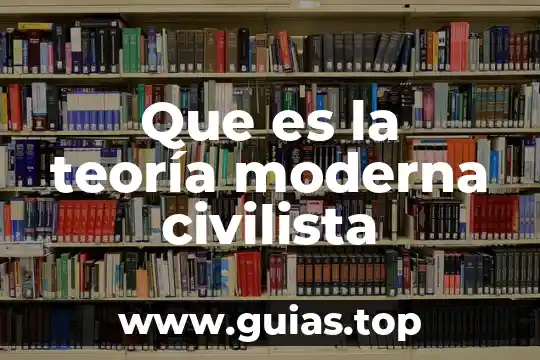 Qué es la novela moderna concepto 3 Que es la teoría moderna civilista