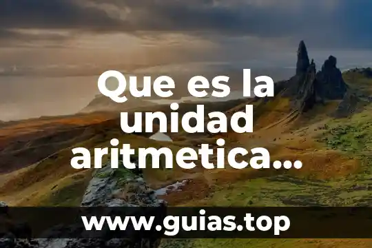 Que es unidad bd-rom 3 Que es la unidad aritmetica logica de una computadora