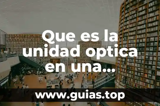 Qué es una empalmadora de arco eléctrico de fibra óptica 6 Que es la unidad optica en una computadora