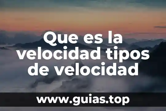 Que es y sus tipos de dolly 4 Que es la velocidad tipos de velocidad