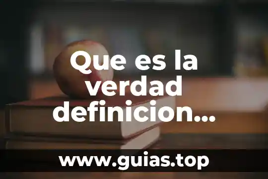 Que es una carta de opinion corta 3 Que es la verdad definicion corta