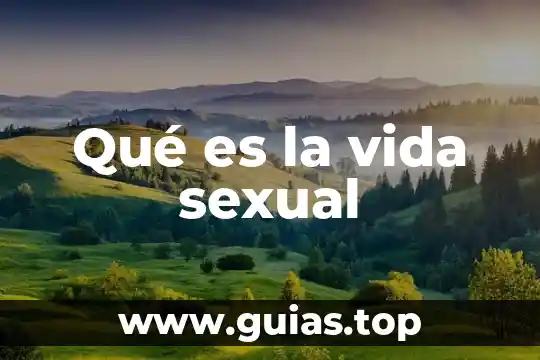 Que es ser un hombre candente sexual 8 Qué es la vida sexual