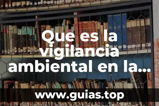 Que es agua consumida 5 Que es la vigilancia ambiental en la cdmx 2018