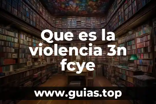 Que es el derecho a vivir libre de violencia 4 Que es la violencia 3n fcye