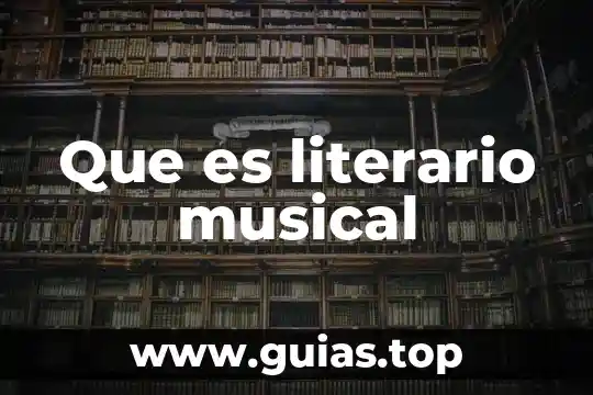 Qué es el lenguaje literario y su figura 7 Que es literario musical