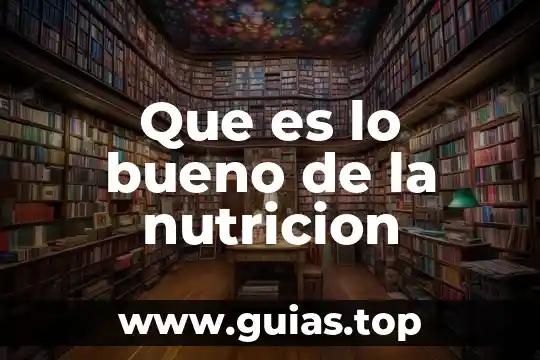 Que es un reductor de agua 6 Que es lo bueno de la nutricion