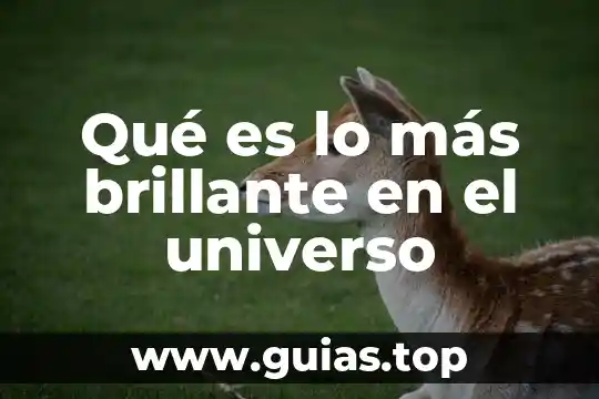 Megabyte o gigabyte que es mas 4 Qué es lo más brillante en el universo