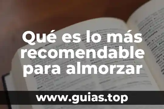 Que es recomendable comer cuando estas enfermo del estomago 5 Qué es lo más recomendable para almorzar